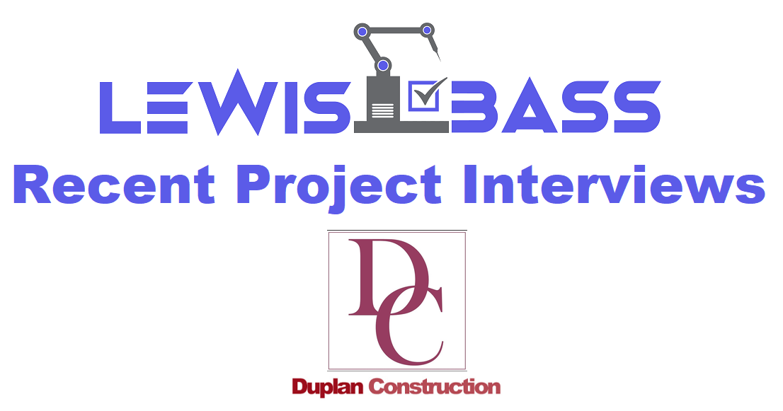 Lewis Bass’s Recent Project Interview Series 1: Duplan Construction